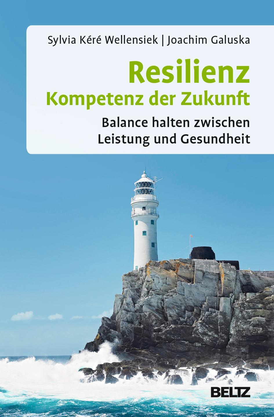 Cover: 9783407365507 | Resilienz - Kompetenz der Zukunft | Sylvia Kéré Wellensiek (u. a.)