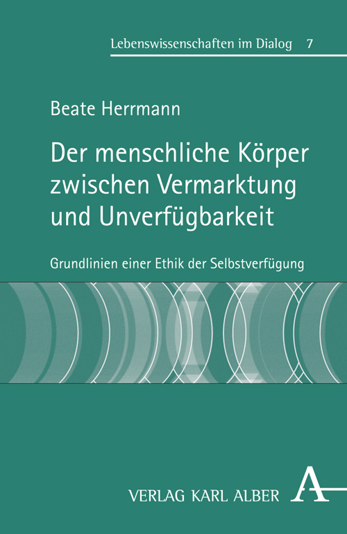 Cover: 9783495483312 | Der menschliche Körper zwischen Vermarktung und Unverfügbarkeit | Buch