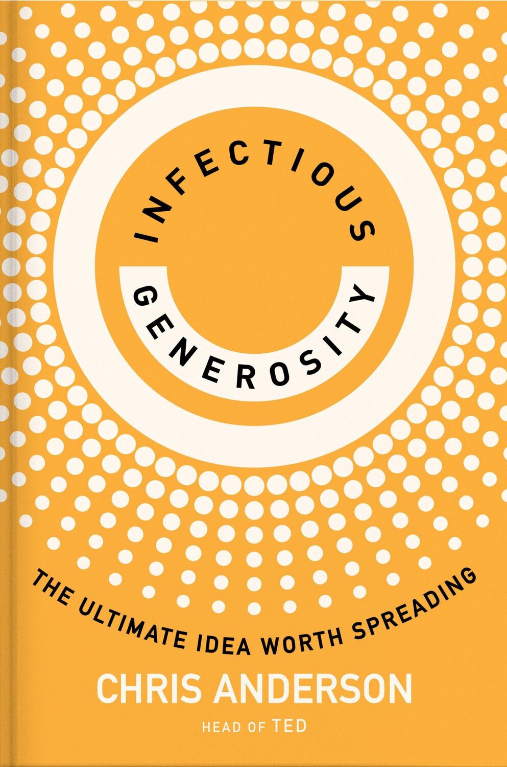 Cover: 9780593735138 | Infectious Generosity | The Ultimate Idea Worth Spreading | Anderson