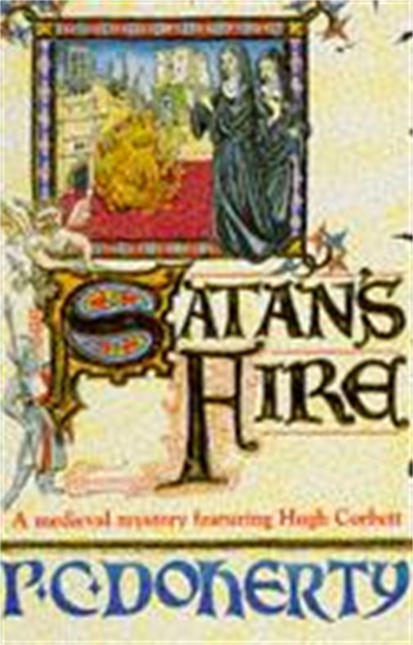 Cover: 9780747249054 | Satan's Fire | A medieval mystery featuring Hugh Corbett | Doherty