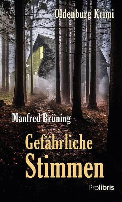 Cover: 9783954752416 | Gefährliche Stimmen | Oldenburg-Krimi | Manfred Brüning | Taschenbuch