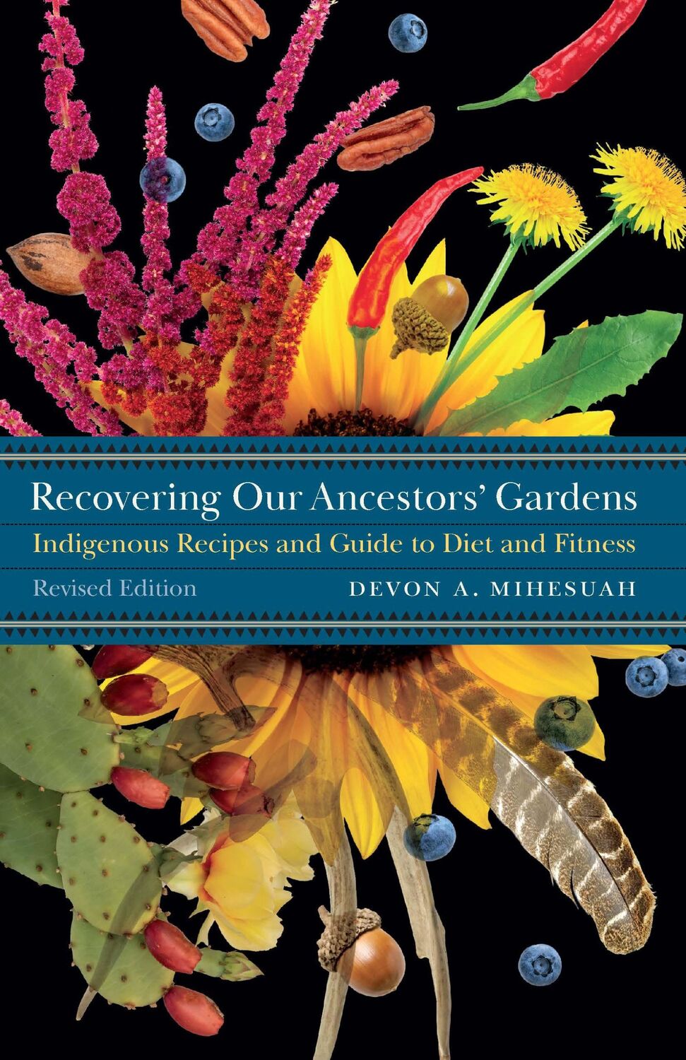 Cover: 9780803245259 | Recovering Our Ancestors' Gardens | Devon A Mihesuah | Taschenbuch