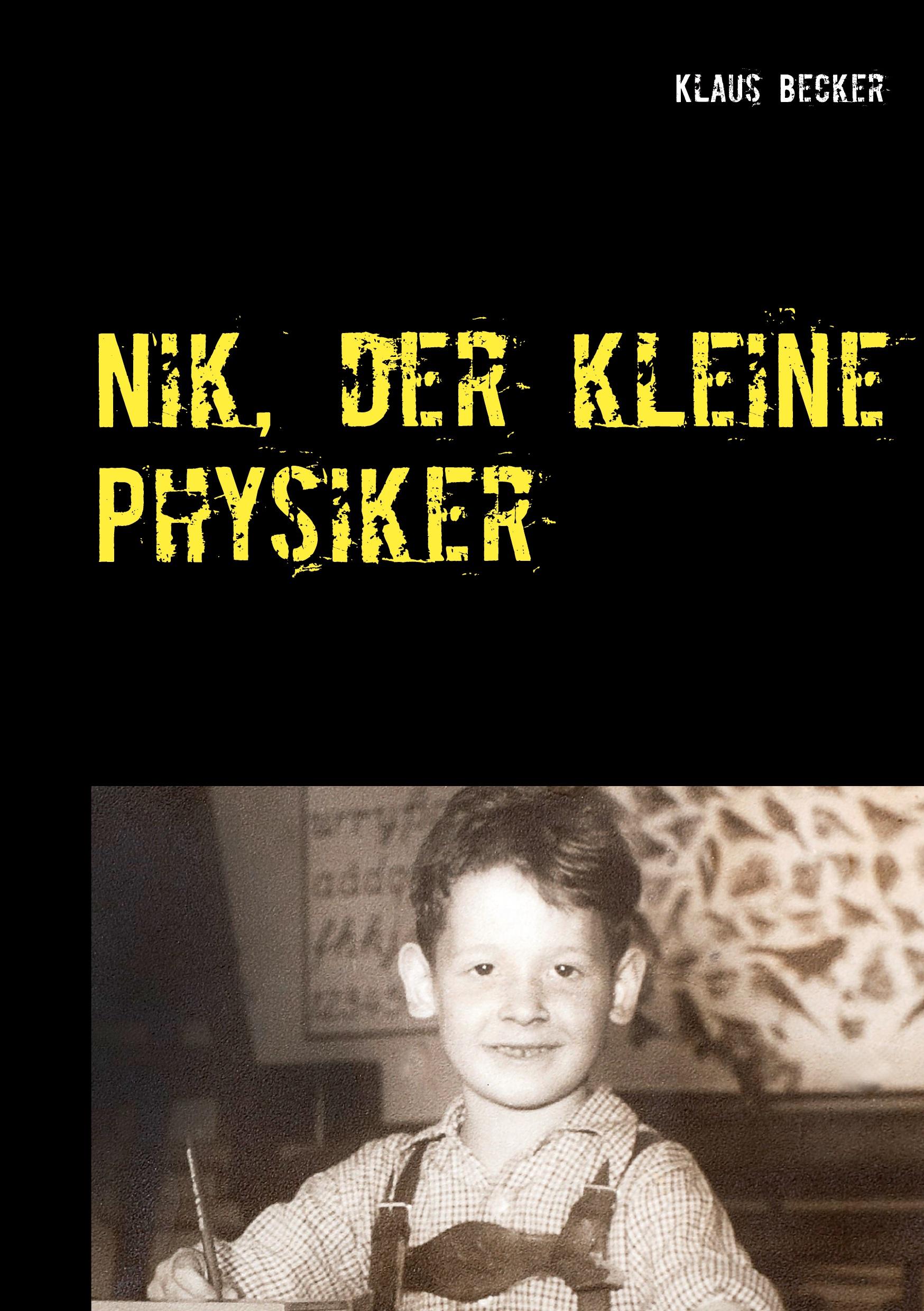 Cover: 9783751949408 | Nik, der kleine Physiker | Klaus Becker | Taschenbuch | Paperback