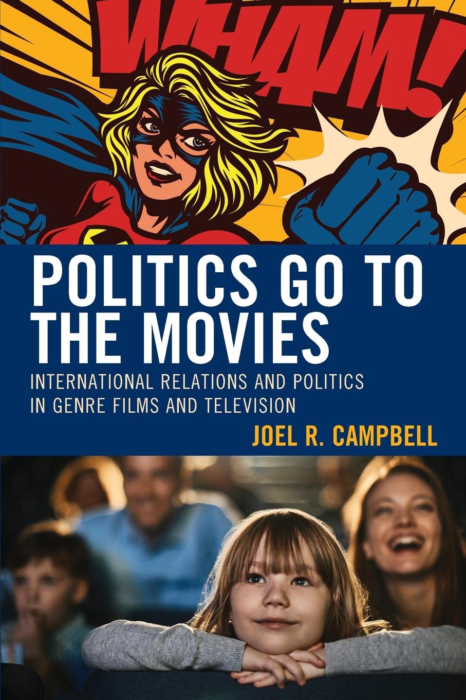 Cover: 9781793635181 | Politics Go to the Movies | Joel R. Campbell | Taschenbuch | Englisch