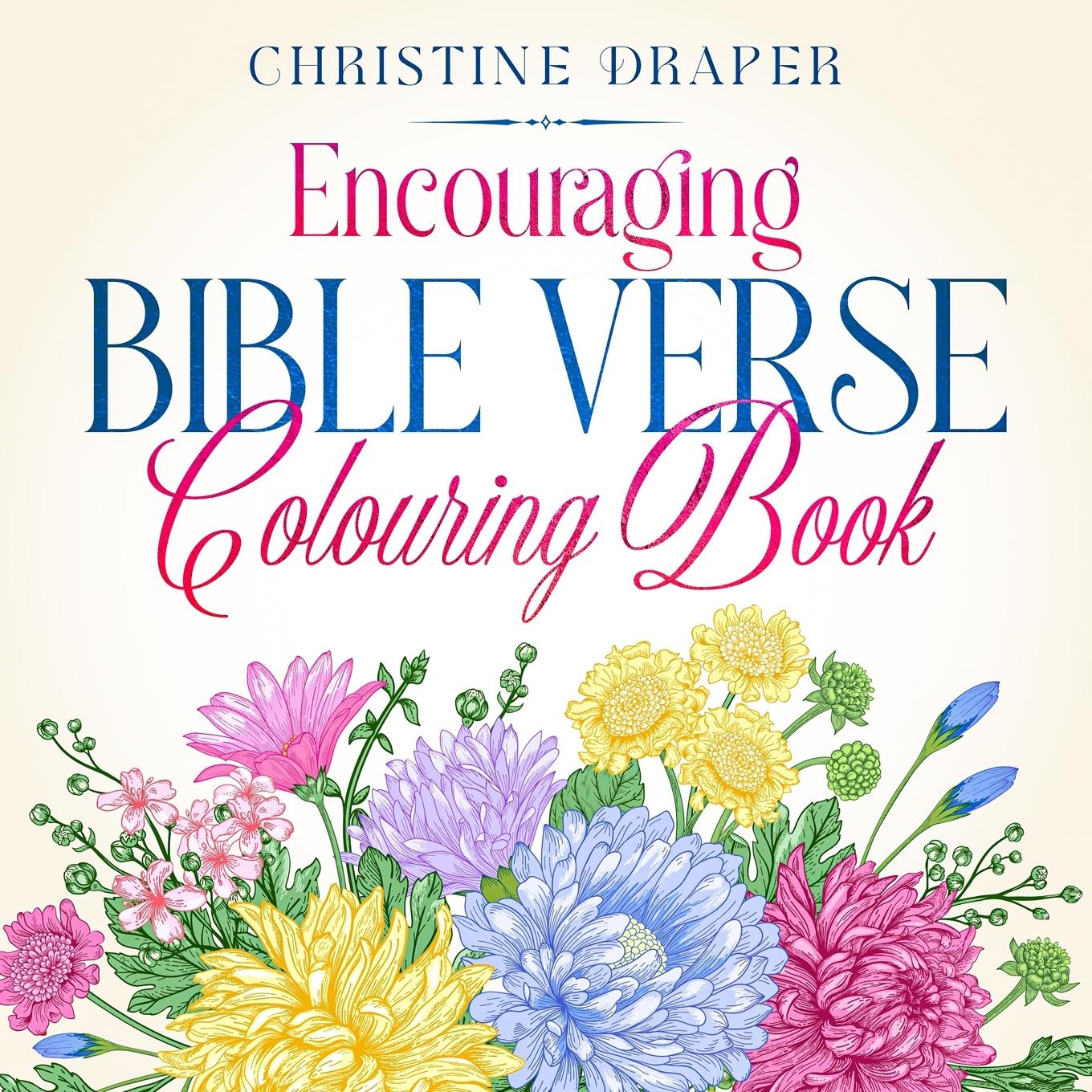 Cover: 9781909986725 | Encouraging Bible Verse Colouring Book | Christine Draper | Buch