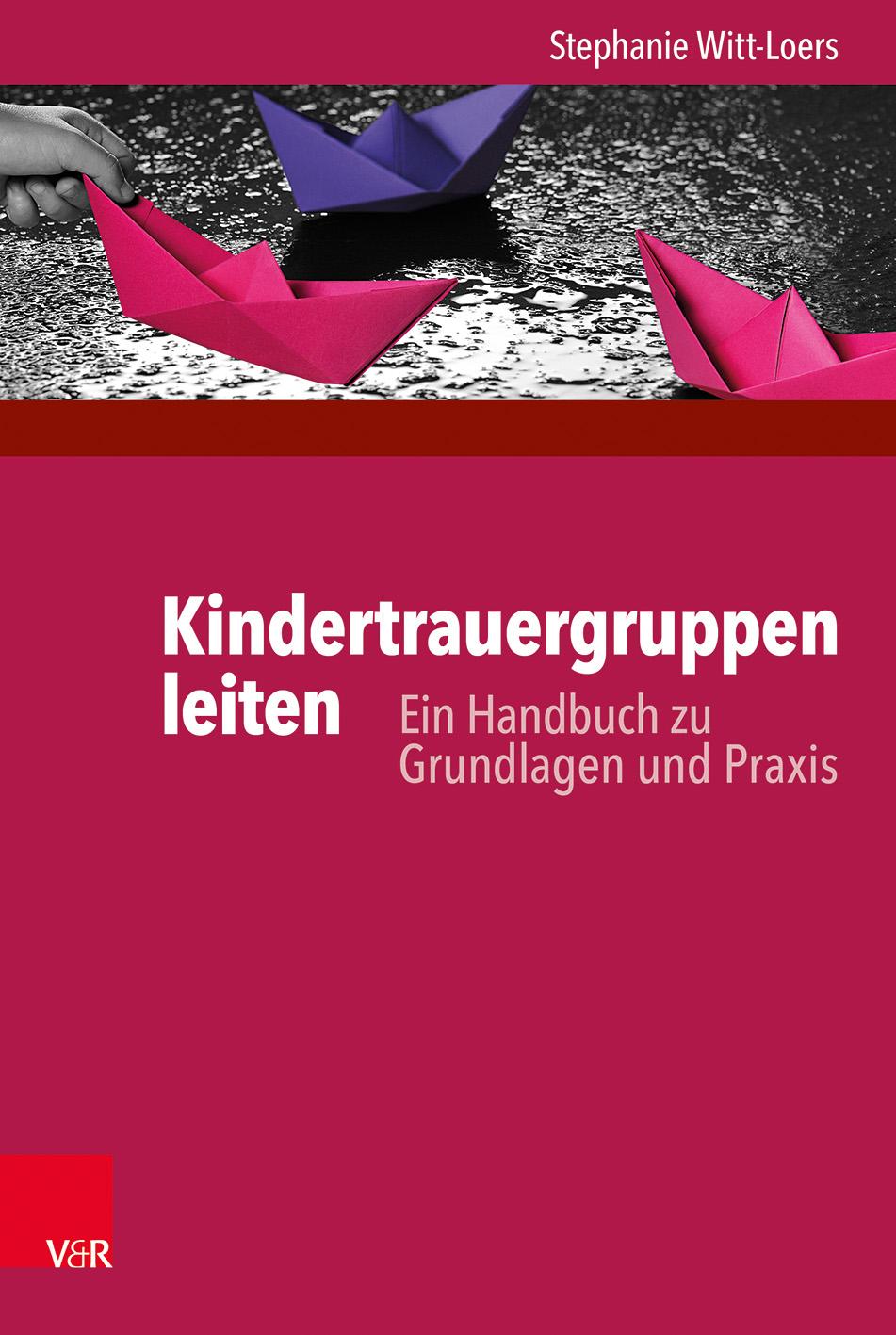 Cover: 9783525402870 | Kindertrauergruppen leiten | Ein Handbuch zu Grundlagen und Praxis