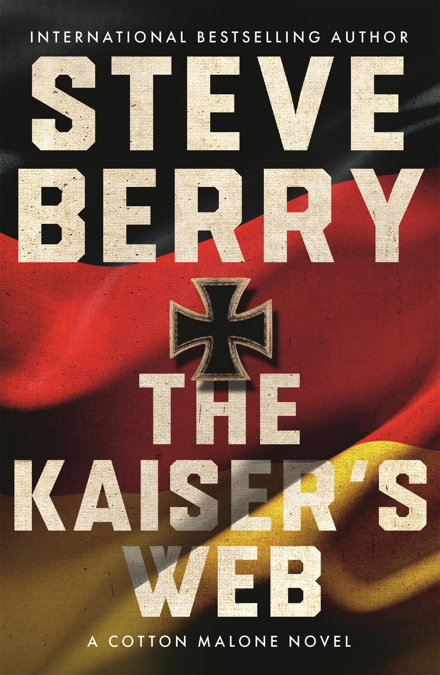 Cover: 9781529363982 | The Kaiser's Web | Steve Berry | Taschenbuch | Kartoniert / Broschiert