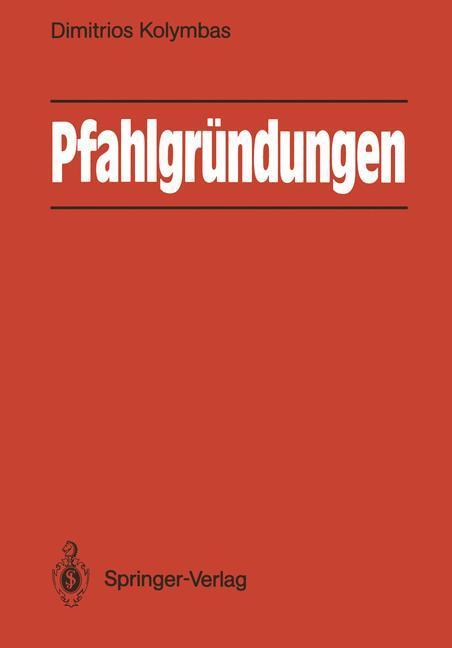 Cover: 9783540512813 | Pfahlgründungen | Dimitrios Kolymbas | Taschenbuch | Paperback | VIII