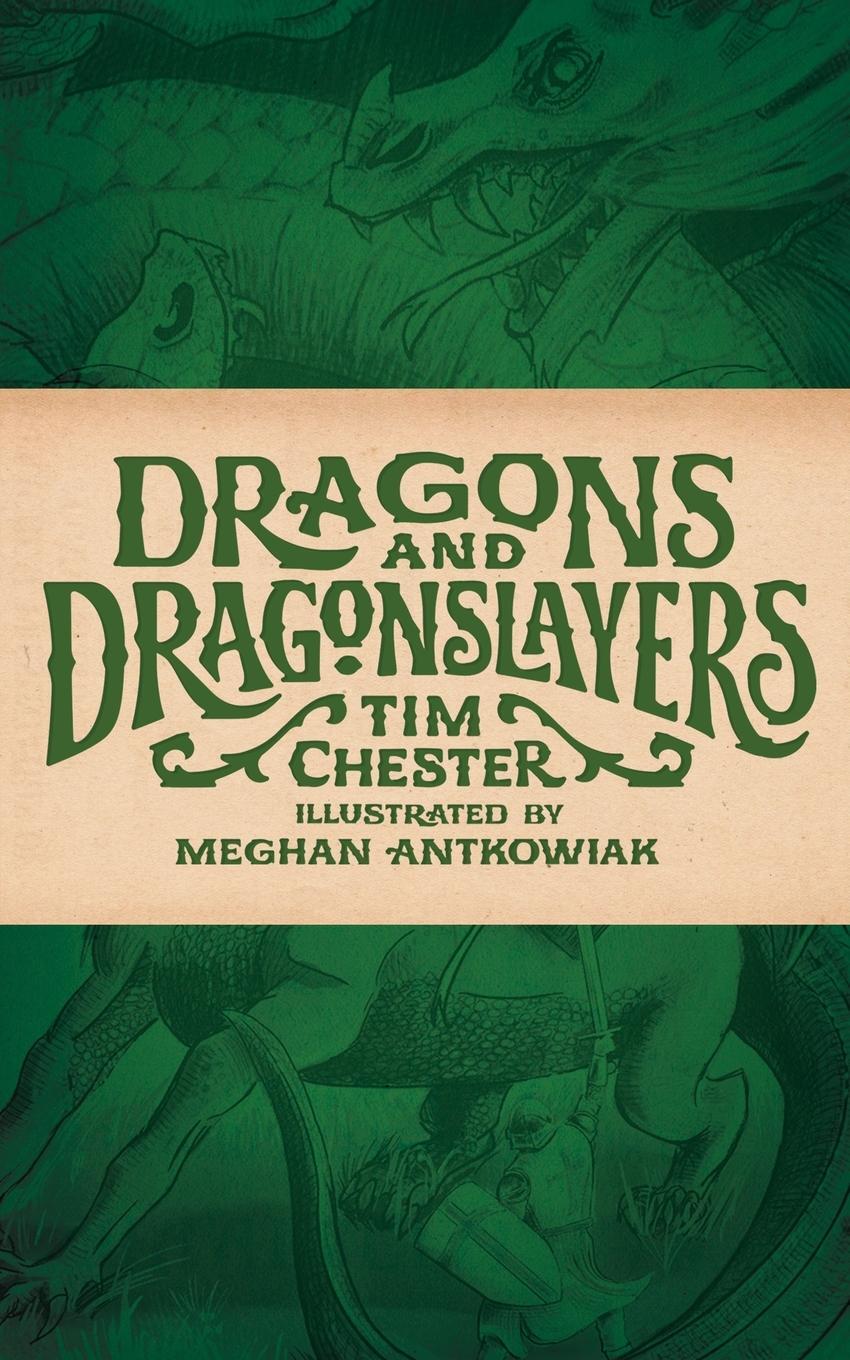 Cover: 9781947644236 | Dragons and Dragonslayers | Tim Chester | Taschenbuch | Paperback