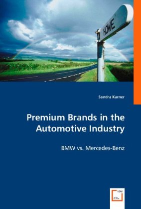 Cover: 9783836478526 | Premium Brands in the Automotive Industry | BMW vs. Mercedes-Benz