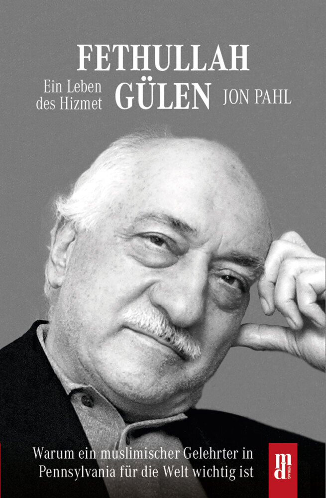 Cover: 9783946871521 | Fethullah Gülen | Ein Leben des Hizmet | Jon Pahl | Buch | Deutsch