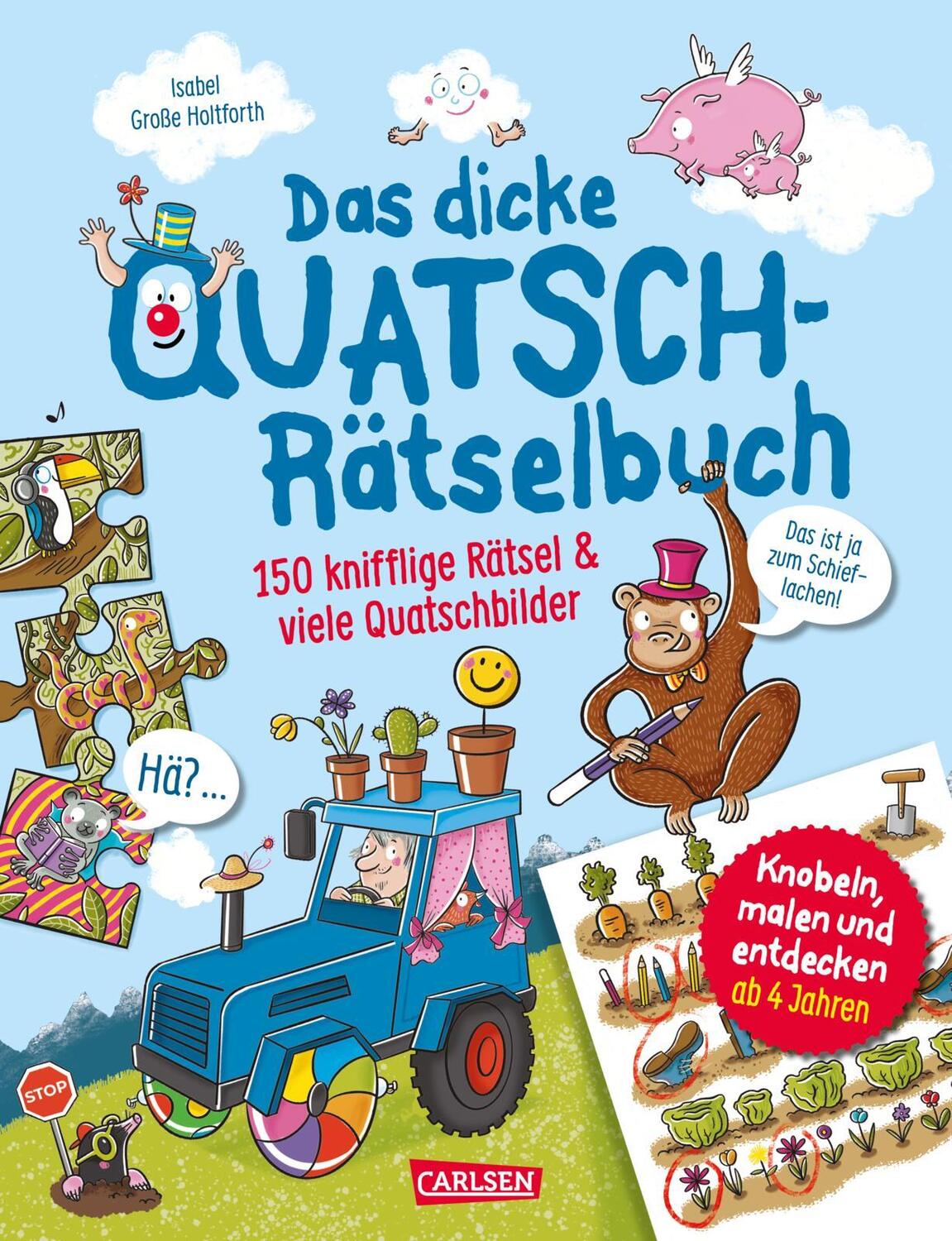 Cover: 9783551192141 | Das dicke Quatsch-Rätselbuch | Isabel Große Holtforth | Taschenbuch