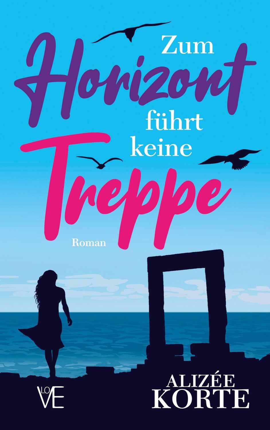 Cover: 9783752605112 | Zum Horizont führt keine Treppe | Alizée Korte | Taschenbuch | 484 S.