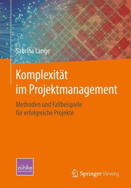 Cover: 9783658099718 | Komplexität im Projektmanagement | Sabrina Lange | Taschenbuch | xvii