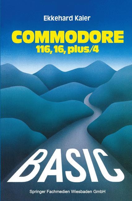 Cover: 9783528043377 | BASIC-Wegweiser für den Commodore 116, Commodore 16 und Commodore...