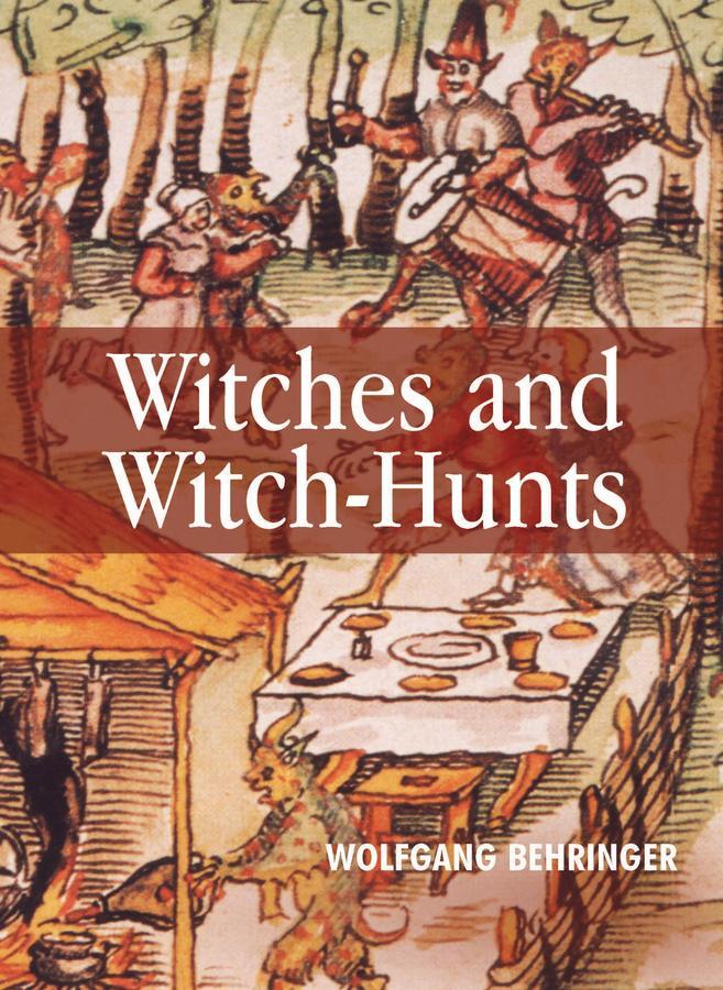 Cover: 9780745627182 | Witches and Witch-Hunts | A Global History | Wolfgang Behringer | Buch