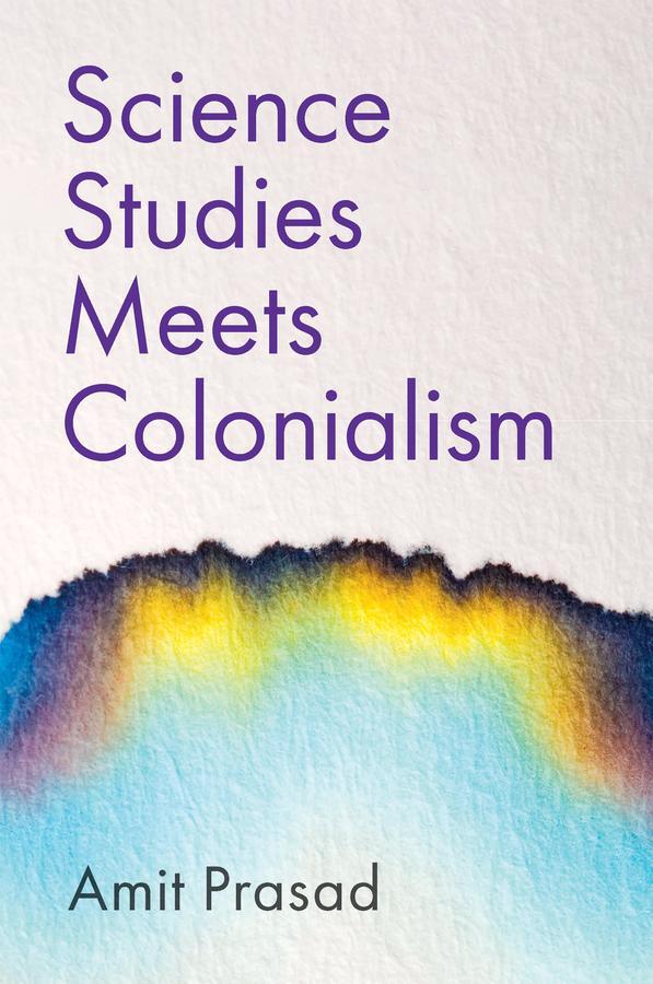 Cover: 9781509544424 | Science Studies Meets Colonialism | Amit Prasad | Taschenbuch | 200 S.