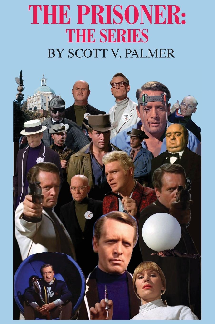 Cover: 9781684182336 | The Prisoner | The Series | Scott V. Palmer | Buch | Englisch | 2018