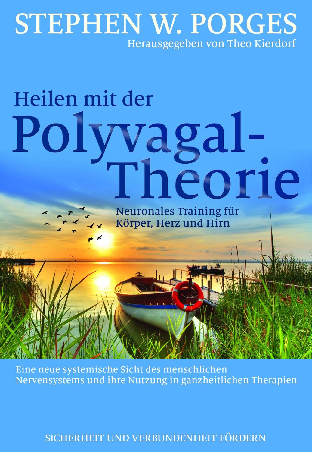 Cover: 9783944476391 | Heilen mit der Polyvagal-Theorie | Stephen W. Porges | Taschenbuch