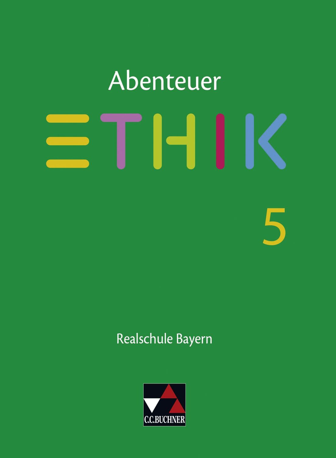 Cover: 9783661200651 | Abenteuer Ethik 5 Lehrbuch Realschule Bayern | Johannes Hönig (u. a.)