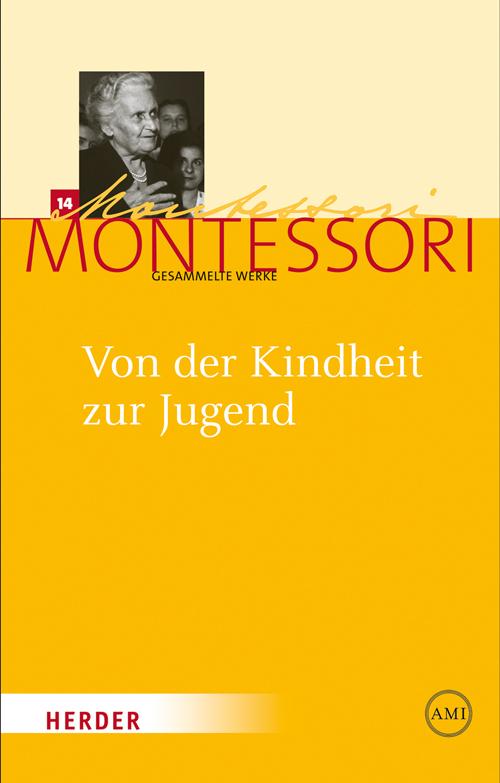 Cover: 9783451325250 | Von der Kindheit zur Jugend | Maria Montessori | Buch | 680 S. | 2015