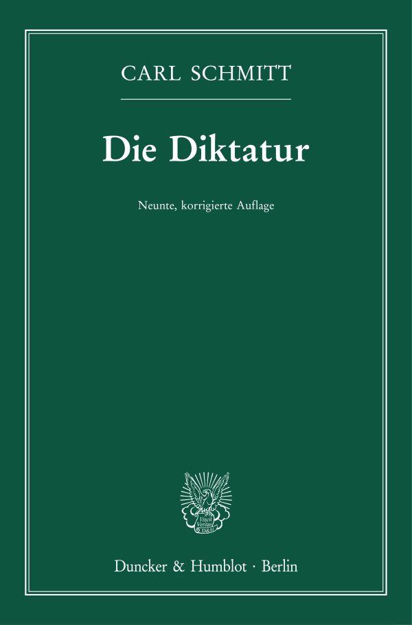 Cover: 9783428189526 | Die Diktatur. | Carl Schmitt | Taschenbuch | XXIII | Deutsch | 2023