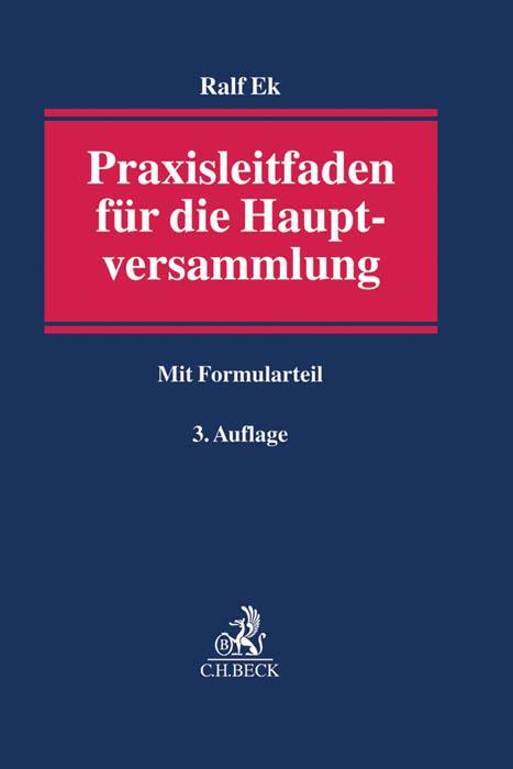 Cover: 9783406647963 | Praxisleitfaden für die Hauptversammlung | Mit Formularteil | Ralf Ek