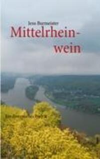 Cover: 9783844806809 | Mittelrheinwein | Ein dionysisches Porträt | Jens Burmeister | Buch