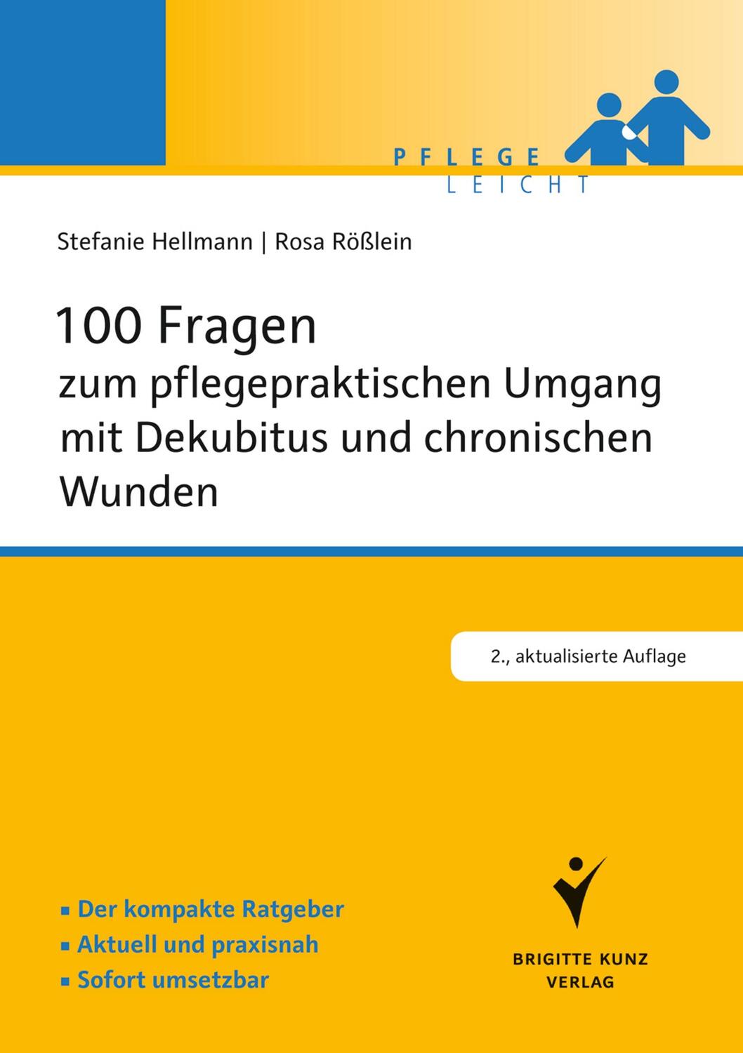 Cover: 9783899937961 | 100 Fragen zum pflegepraktischen Umgang mit Dekubitus und...