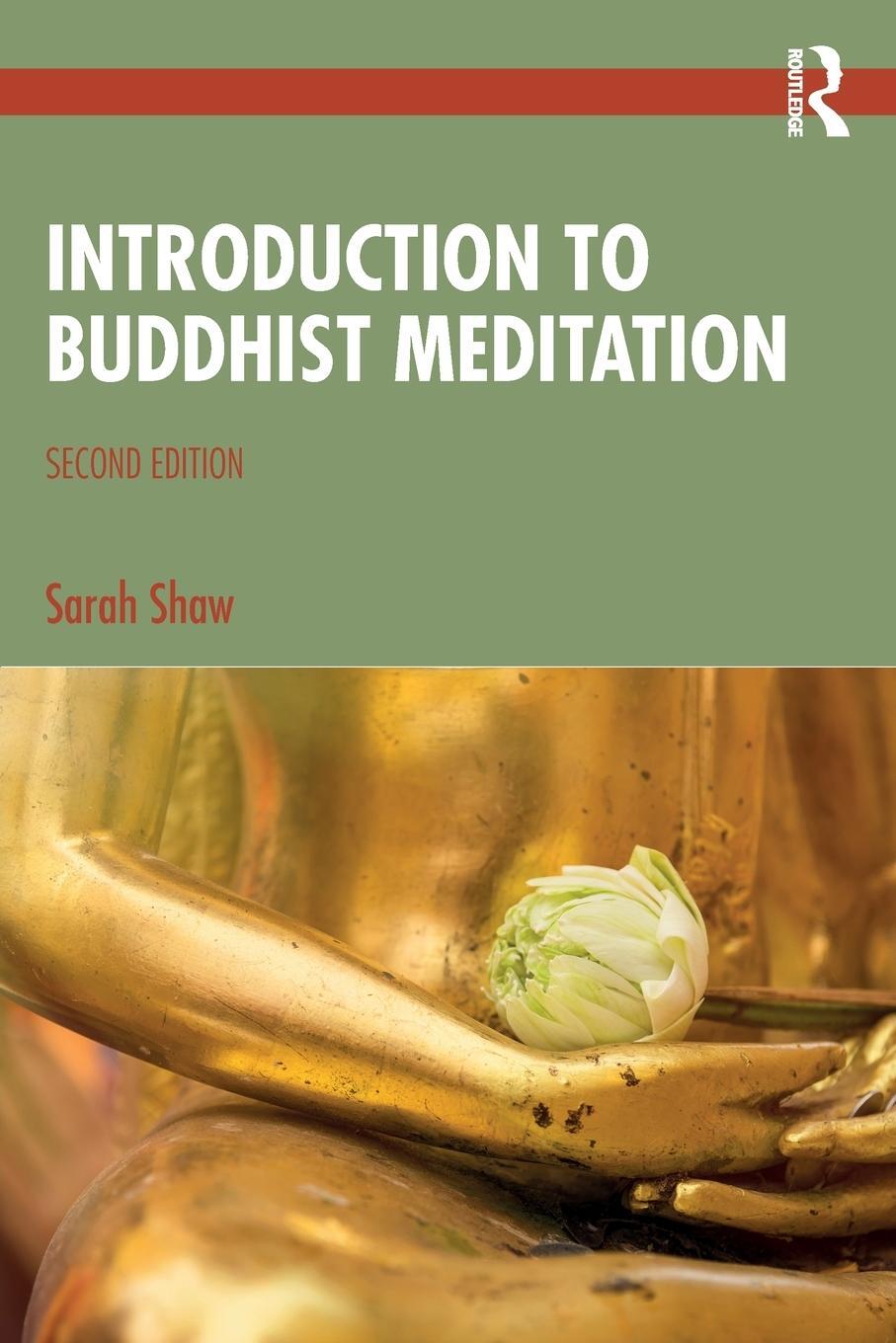 Cover: 9780367769246 | Introduction to Buddhist Meditation | Sarah Shaw | Taschenbuch | 2024