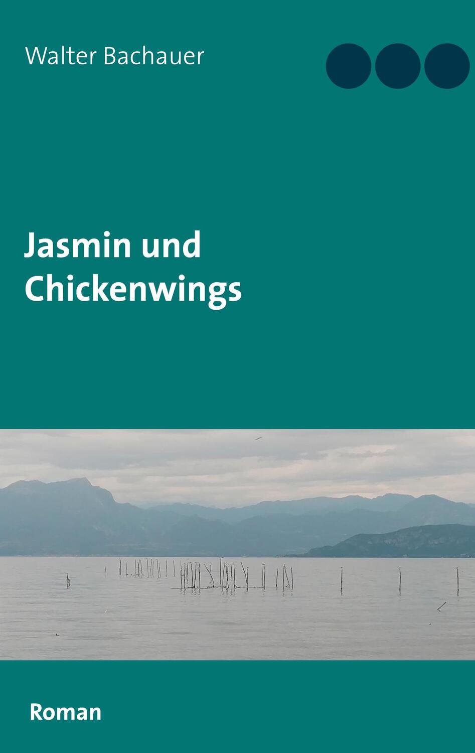 Cover: 9783751901604 | Jasmin und Chickenwings | Walter Bachauer | Taschenbuch | Paperback