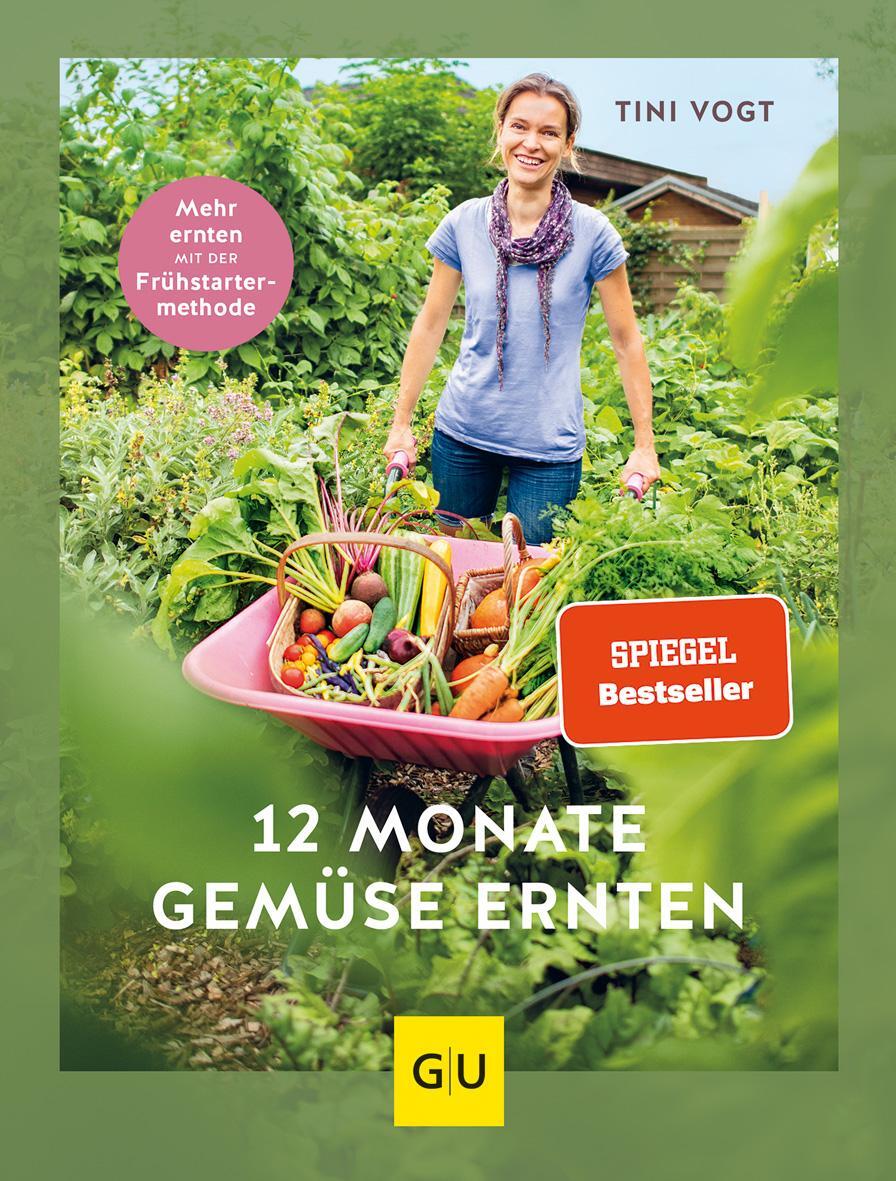 Cover: 9783833880483 | 12 Monate Gemüse ernten | Mehr ernten mit der Frühstarter-Methode