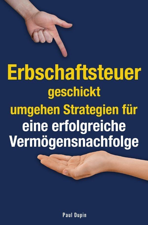 Cover: 9783759806208 | Erbschaftsteuer geschickt umgehen | Paul Dupin | Taschenbuch | 212 S.