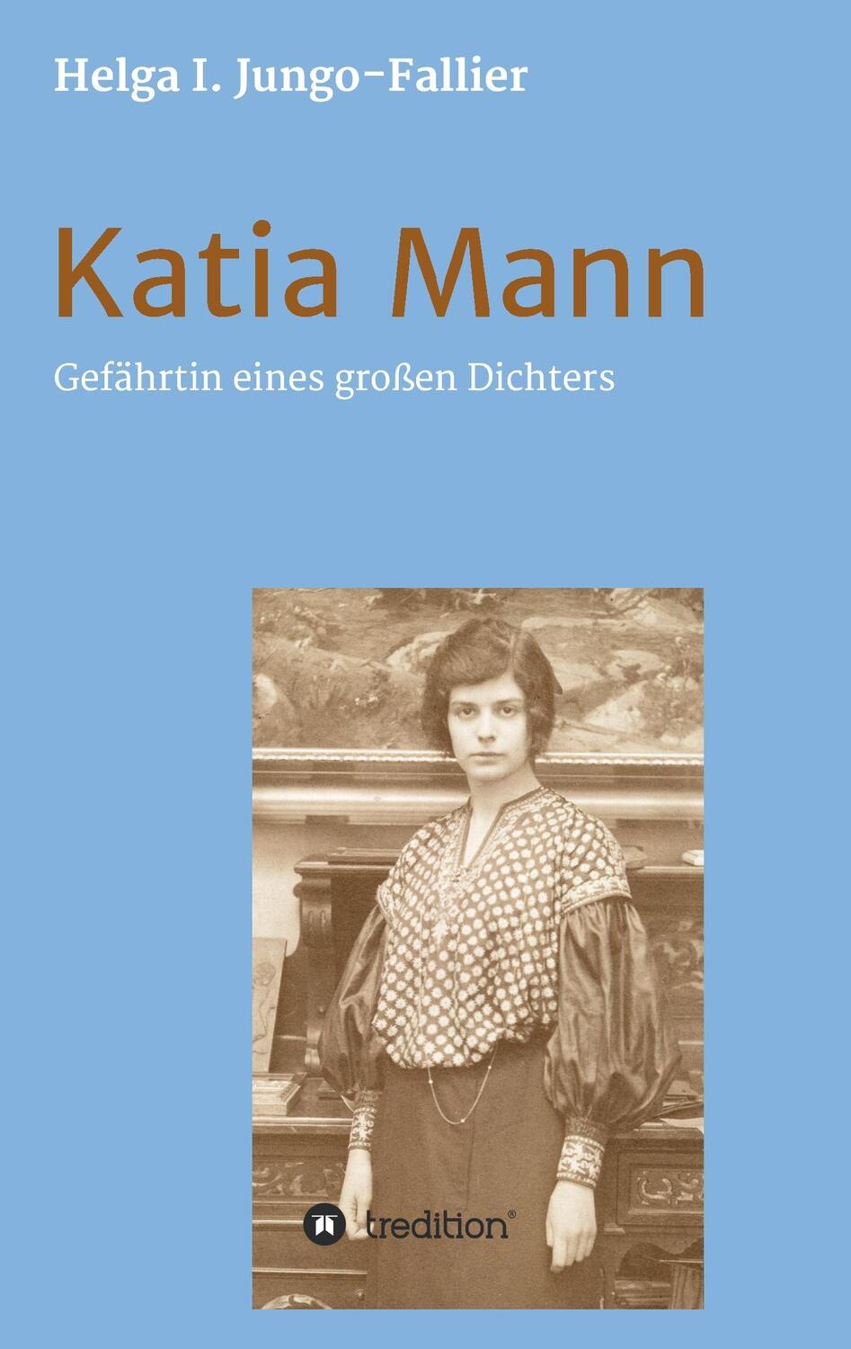 Cover: 9783849594114 | Katia Mann - Gefährtin eines grossen Dichters | Biografie | Buch