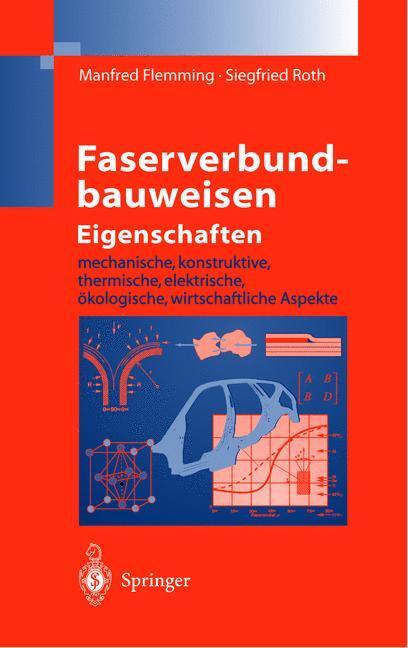 Cover: 9783540006367 | Faserverbundbauweisen Eigenschaften | Siegfried Roth (u. a.) | Buch