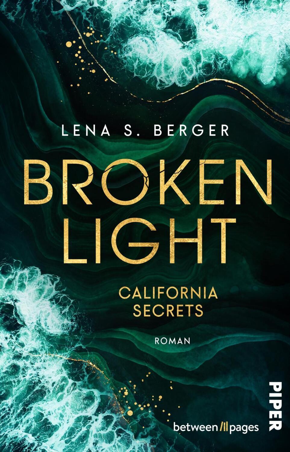 Cover: 9783492508063 | Broken Light | Roman Romantic Suspence von TikTokerin Lena S. Berger