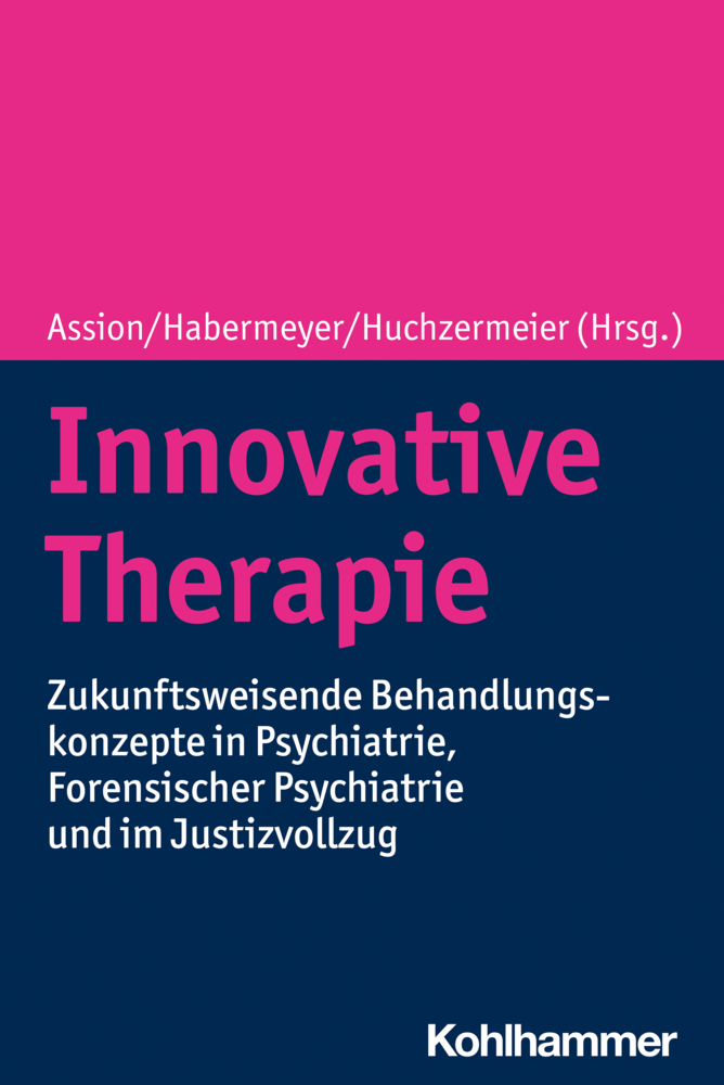 Cover: 9783170417823 | Innovative Therapie | Hans-Jörg Assion (u. a.) | Taschenbuch | 186 S.