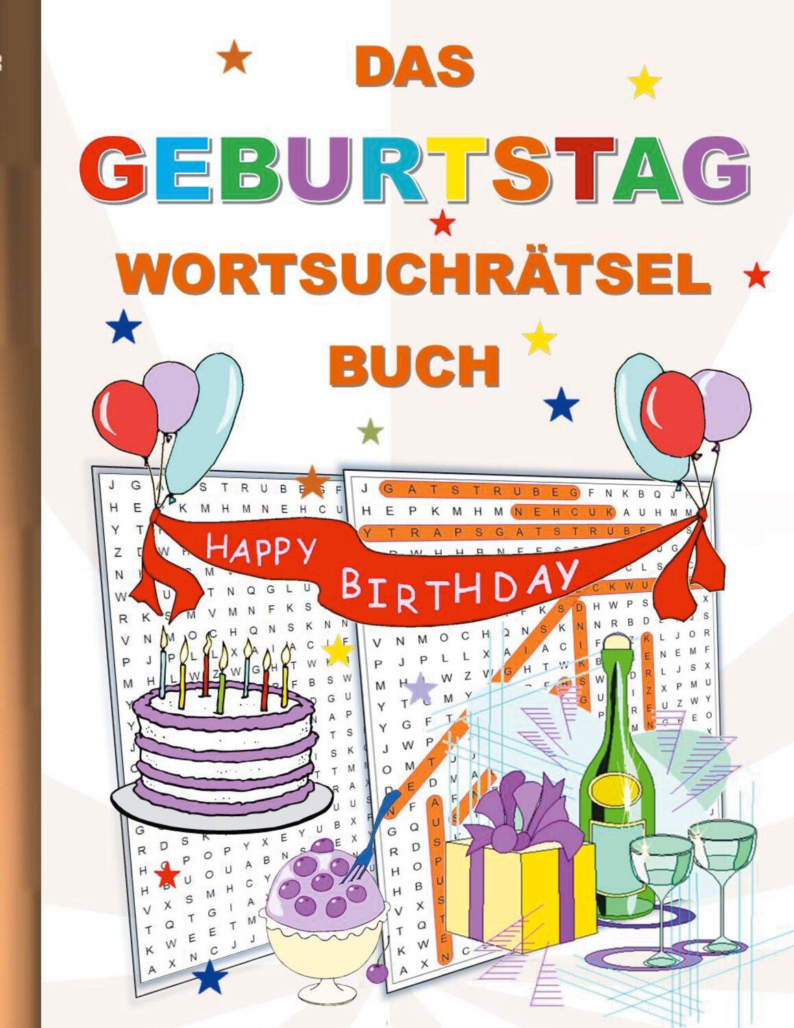 Cover: 9783754355985 | DAS GEBURTSTAG WORTSUCHRÄTSEL BUCH | Brian Gagg | Taschenbuch | 40 S.