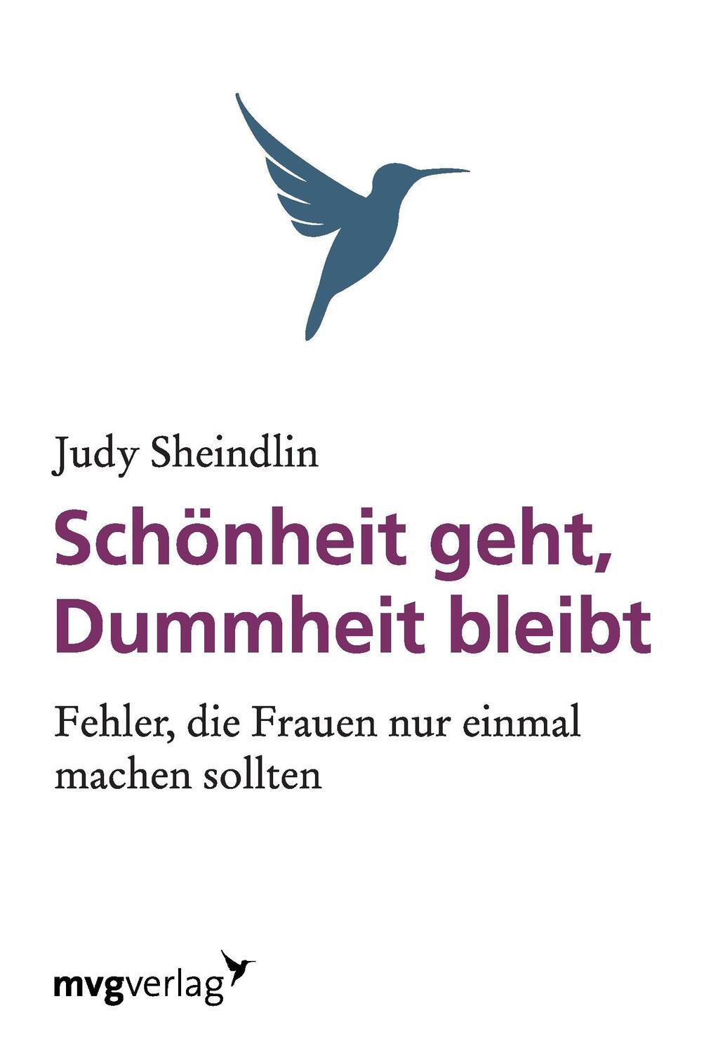 Cover: 9783868823899 | Schönheit geht, Dummheit bleibt | Judy Sheindlin | Taschenbuch | 2000