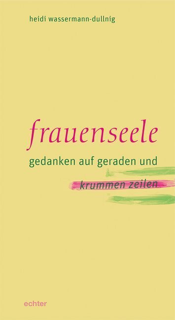 Cover: 9783429055608 | Frauenseele | Gedanken auf geraden und krummen Zeilen | Taschenbuch