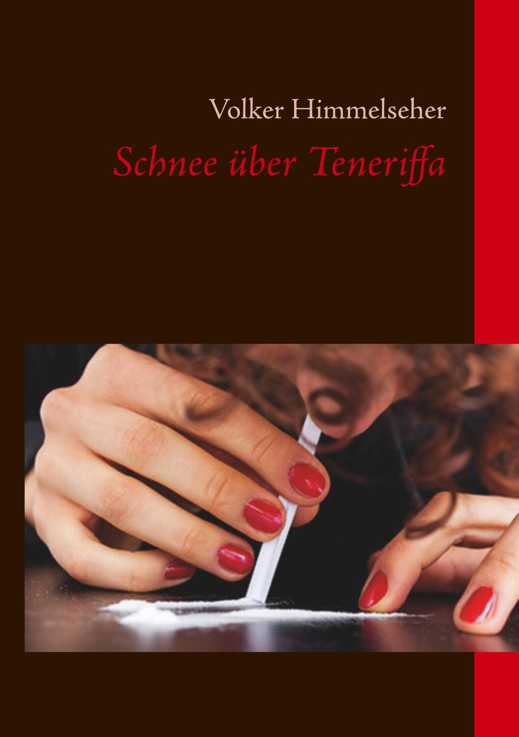 Cover: 9783752807523 | Schnee über Teneriffa | Volker Himmelseher | Taschenbuch