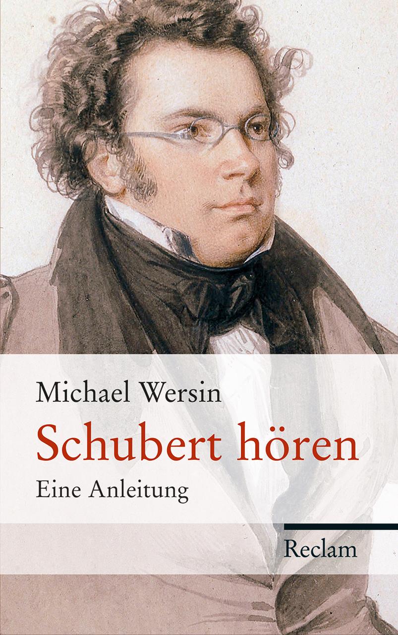 Cover: 9783150108727 | Schubert hören | Eine Anleitung | Michael Wersin | Buch | 209 S.