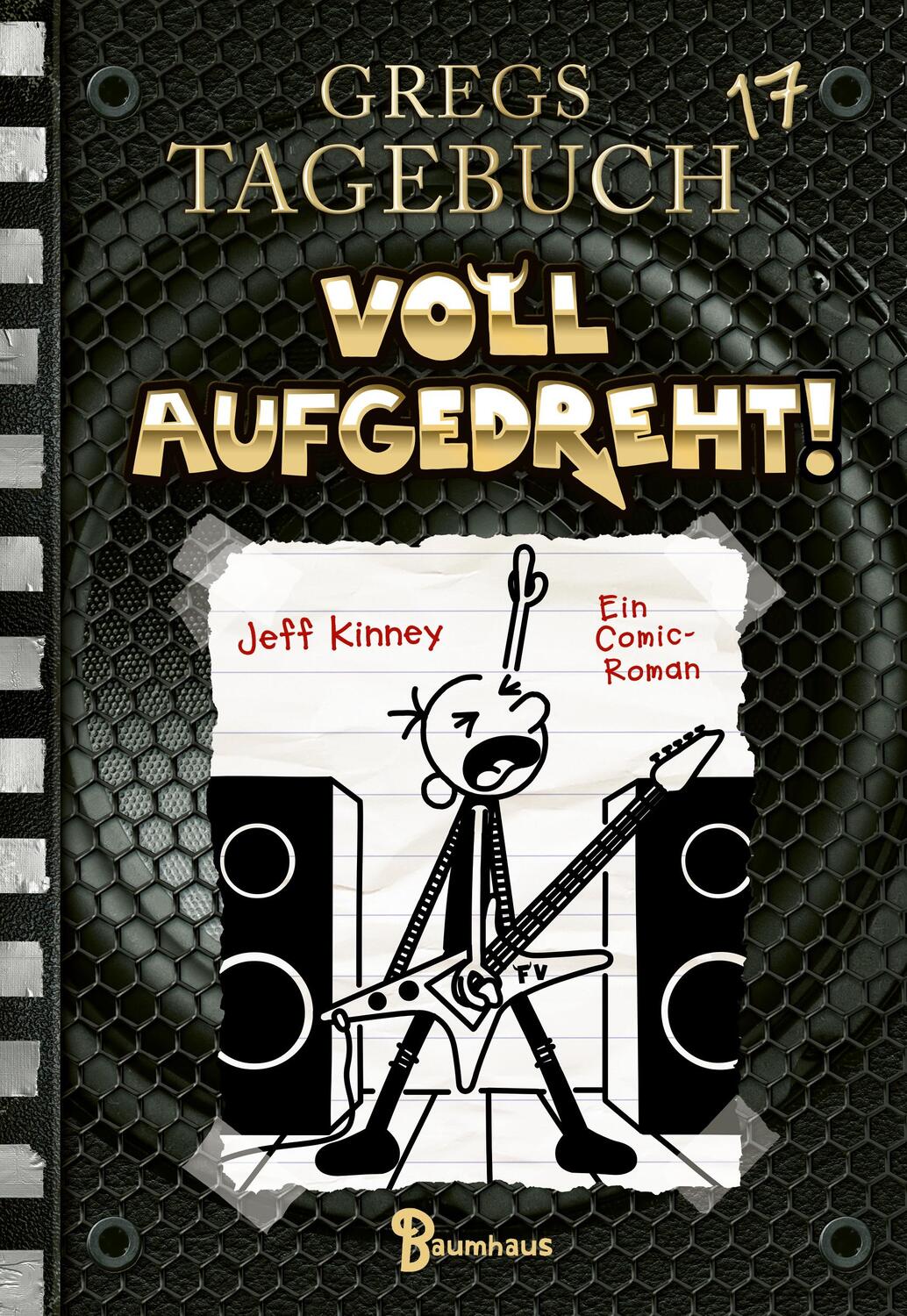 Cover: 9783833907500 | Gregs Tagebuch 17 - Voll aufgedreht! | Voll aufgedreht! | Jeff Kinney