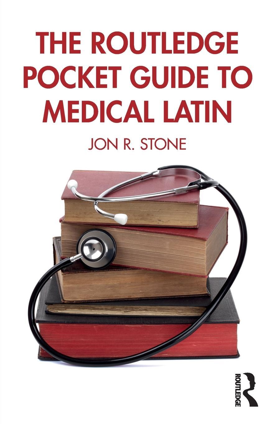 Cover: 9781032186054 | The Routledge Pocket Guide to Medical Latin | Jon R. Stone | Buch