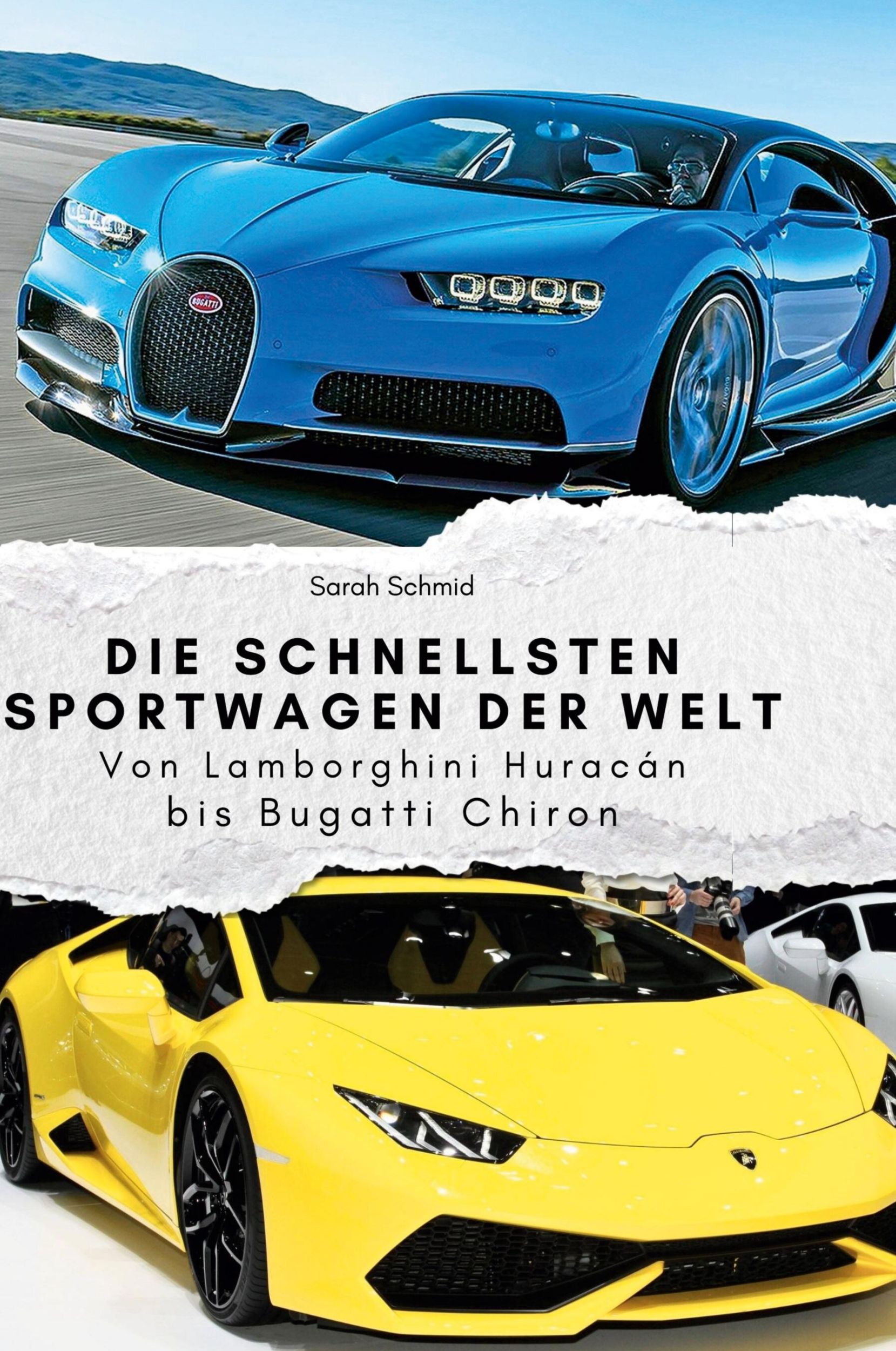 Cover: 9783759140319 | Die schnellsten Sportwagen der Welt | Sarah Schmid | Buch | Deutsch