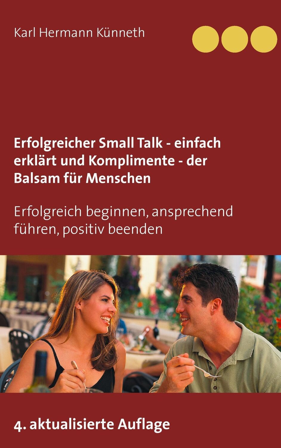 Cover: 9783837007343 | Erfolgreicher Small Talk - einfach erklärt / Komplimente - der...