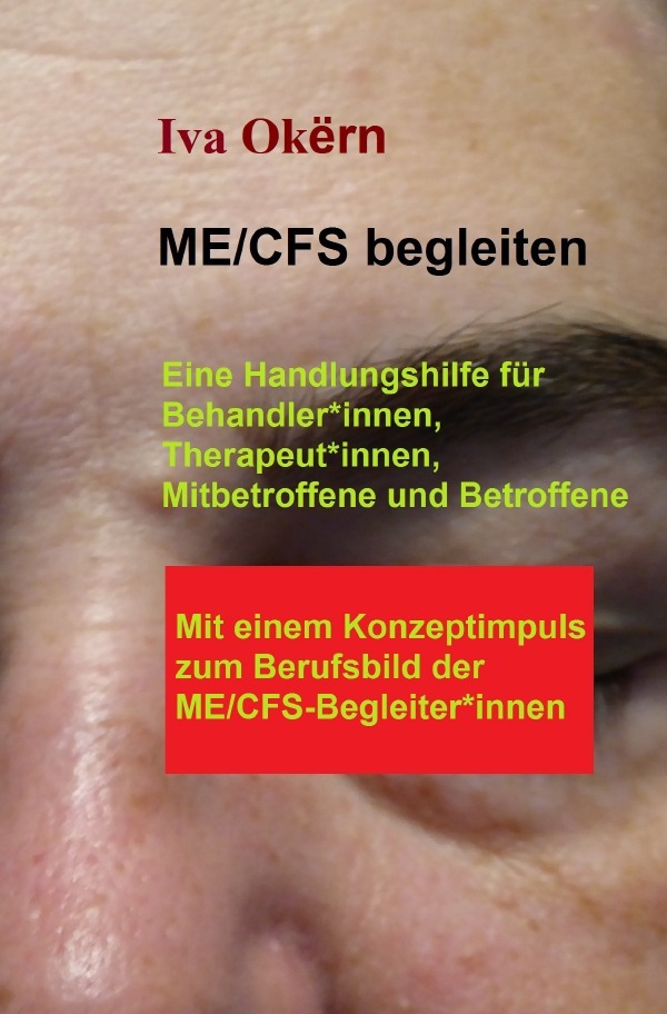 Cover: 9783756505432 | ME/CFS begleiten | Iva Okërn | Taschenbuch | 264 S. | Deutsch | 2022