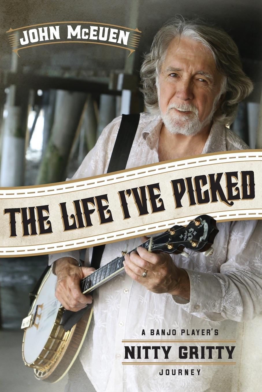 Cover: 9781613738955 | Life I've Picked | John McEuen | Taschenbuch | Paperback | Englisch