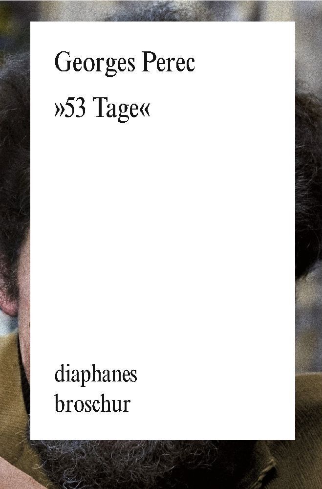 Cover: 9783035803341 | »53 Tage« | Georges Perec | Taschenbuch | 323 S. | Deutsch | 2021