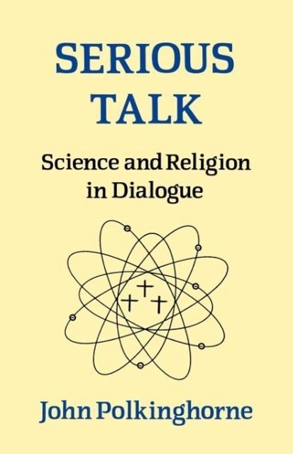 Cover: 9780334026471 | Serious Talk | Science and Religion in Dialogue | John Polkinghorne